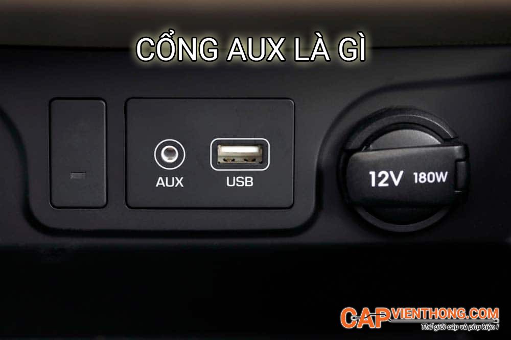 Cổng AUX là gì và hoạt động như thế nào?